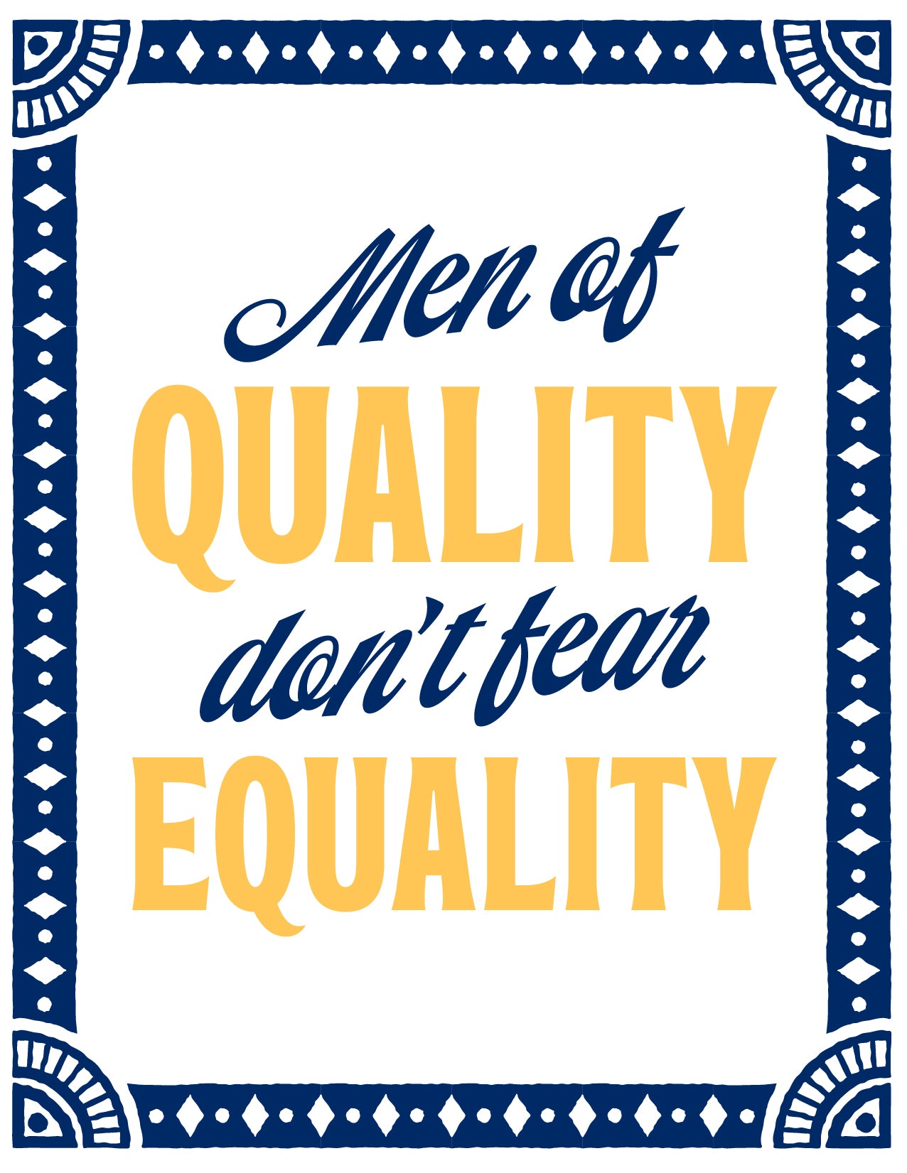 FREEBIE- Men of Quality Don't Fear Equality