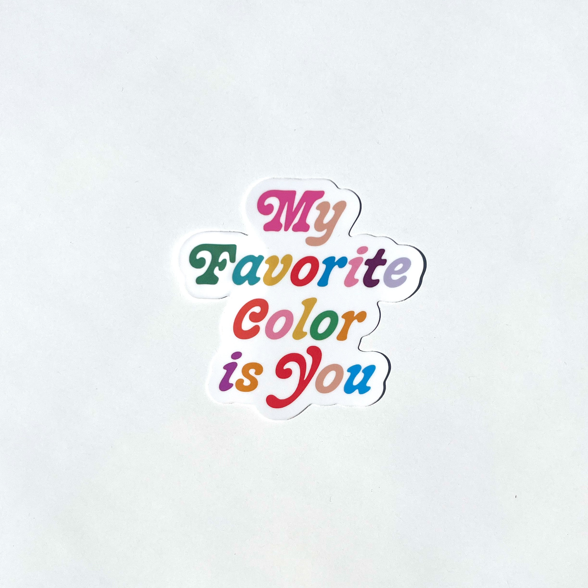 My Favorite Color is You